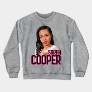 Comedian Sarah Cooper Crewneck Sweatshirt